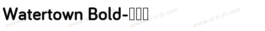 Watertown Bold字体转换